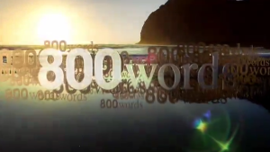 800 words tv series